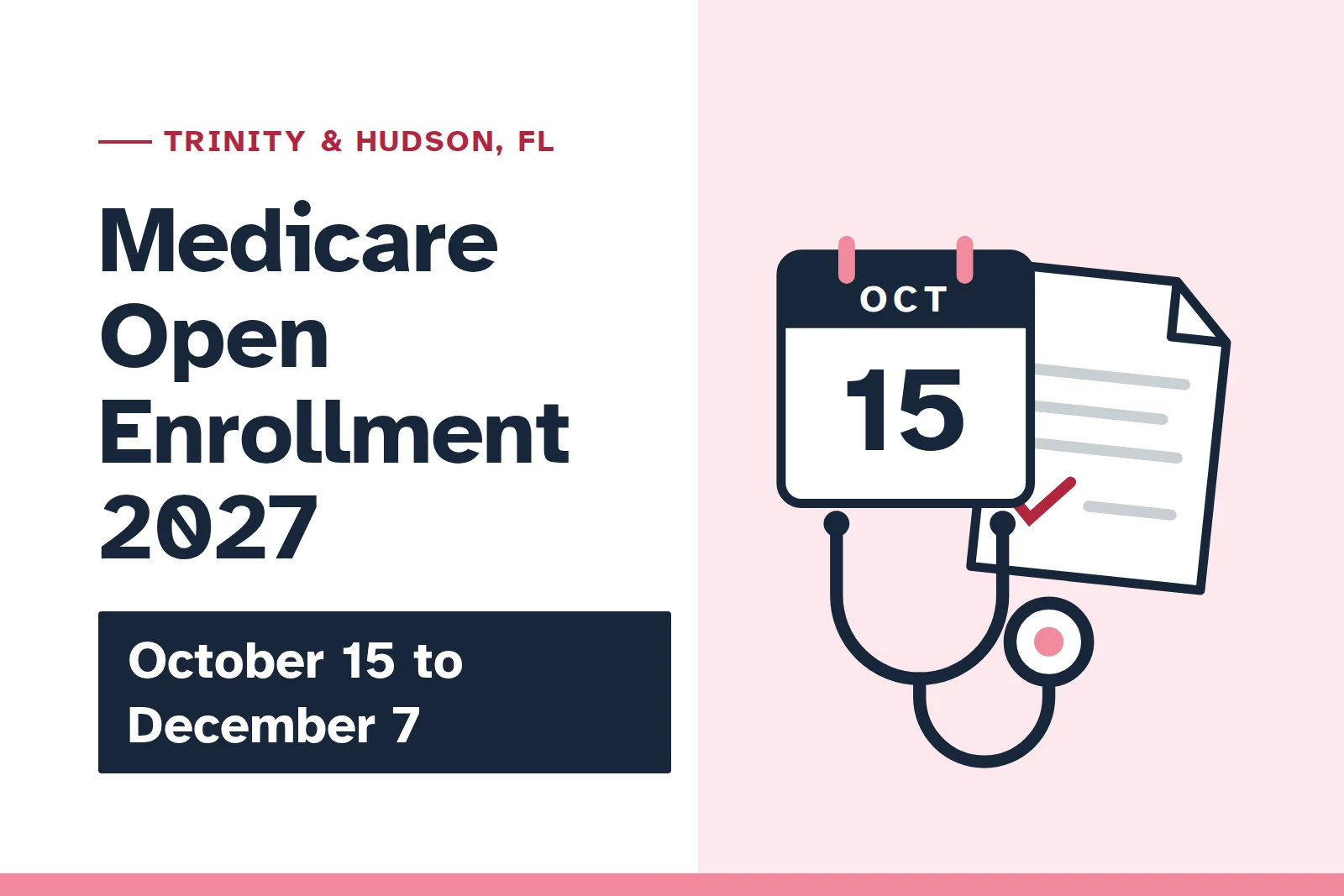 Medicare Open Enrollment 2027 dates for Trinity and Hudson Florida patients